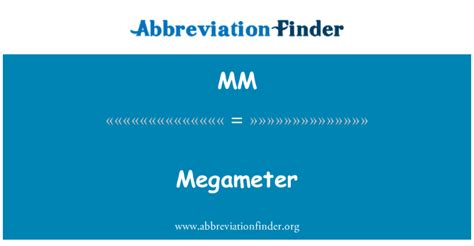 abbreviation for megameter|Megameter Abbreviation: Short Forms Guide .